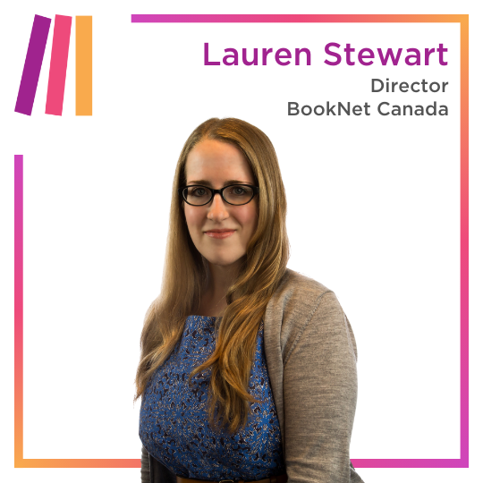 Photo of a smiling woman wearing glasses with long brunette hair, with text Lauren Stewart, Director BookNet Canada